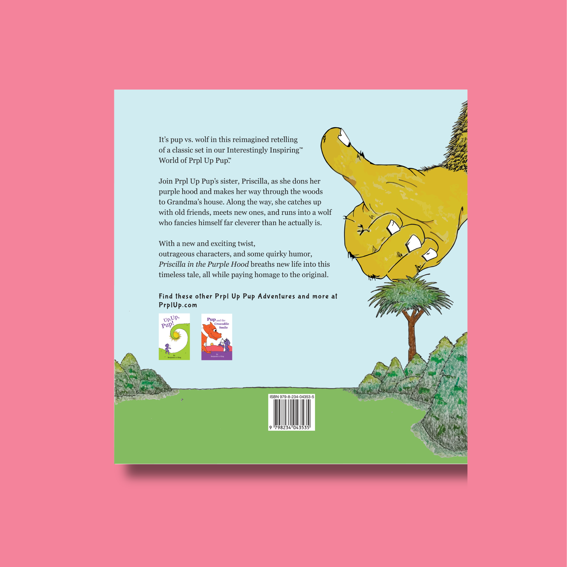 Back cover of Priscilla in the Purple Hood, a children's picture book reimagining a classic fairy tale, by author and illustrator Benjamin A. King