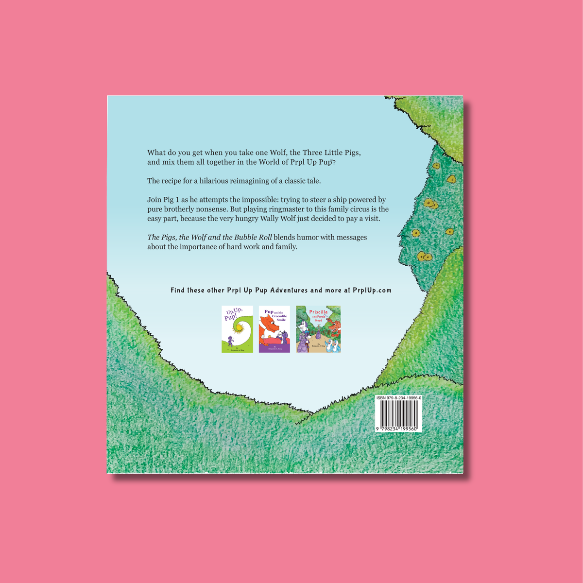 The back cover of a children's book titled 'The Pigs, the Wolf and the Bubble Roll!' shown against a solid pink background. The cover features a whimsical illustration of a green landscape with a light blue sky and the three other Prpl Up Pup books.